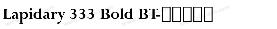 Lapidary 333 Bold BT字体转换